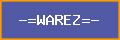 -=WAREZ=-